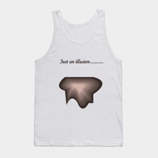 Just an illusion Tank Top